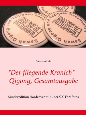 cover image of "Der fliegende Kranich"--Qigong, Gesamtausgabe